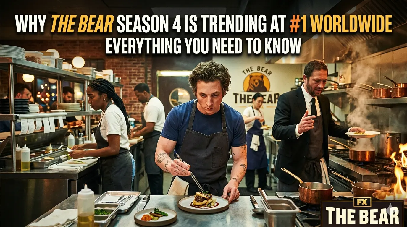 Why The Bear Season 4 is Trending at #1 Worldwide: Everything You Need to Know
