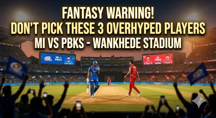 Fantasy Warning: Don't Pick These 3 Overhyped Players for MI vs PBKS